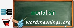 WordMeaning blackboard for mortal sin